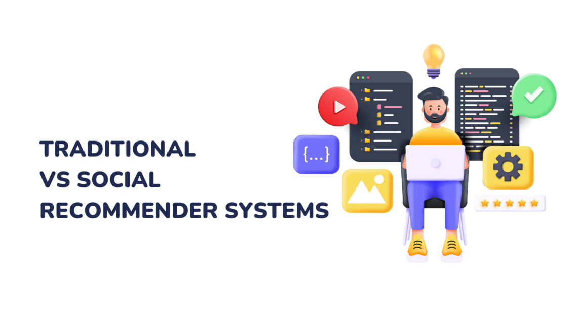 Traditional  vs social recommender systems