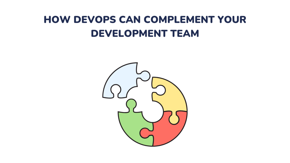 DevOps complementing the development team